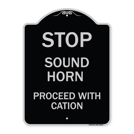 Signmission Stop Sound Horn Before Proceeding W/ Heavy-Gauge Aluminum Sign, 24" x 18", BS-1824-22842 A-DES-BS-1824-22842